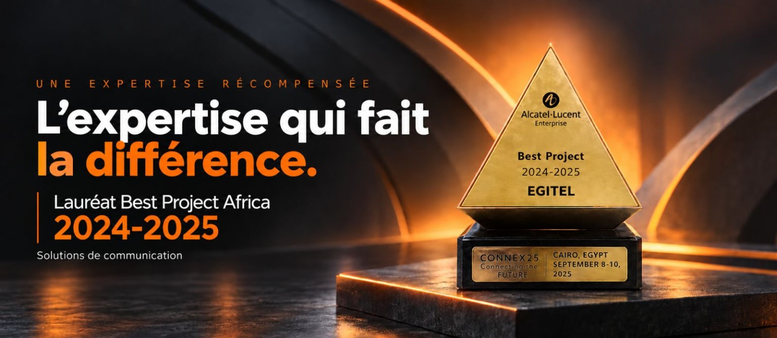 EGITEL — Lauréat Best Project Africa 2024–2025 Alcatel-Lucent Enterprise, solutions de communication.